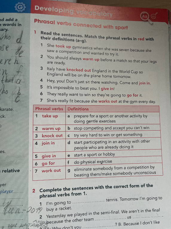 Read the sentences. Match the phrasal verbs in red with their definitions (a-g).