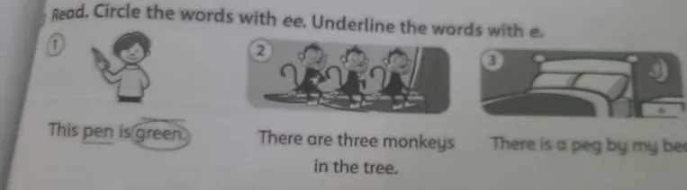 Read. Circle the words with ee. Underline the words with e.
