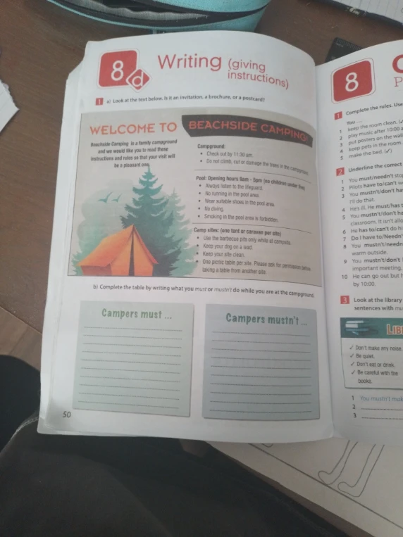 Complete the table by writing what you must or mustn't do while you are at the campground.
