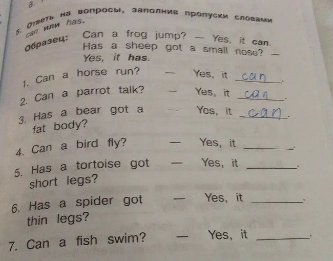 Ответь на вопросы, заполнив пропуски словами can или has.