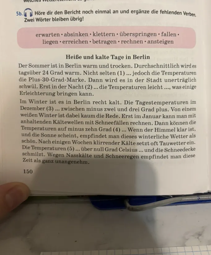 Höre dir den Bericht noch einmal an und ergänze die fehlenden Verben.