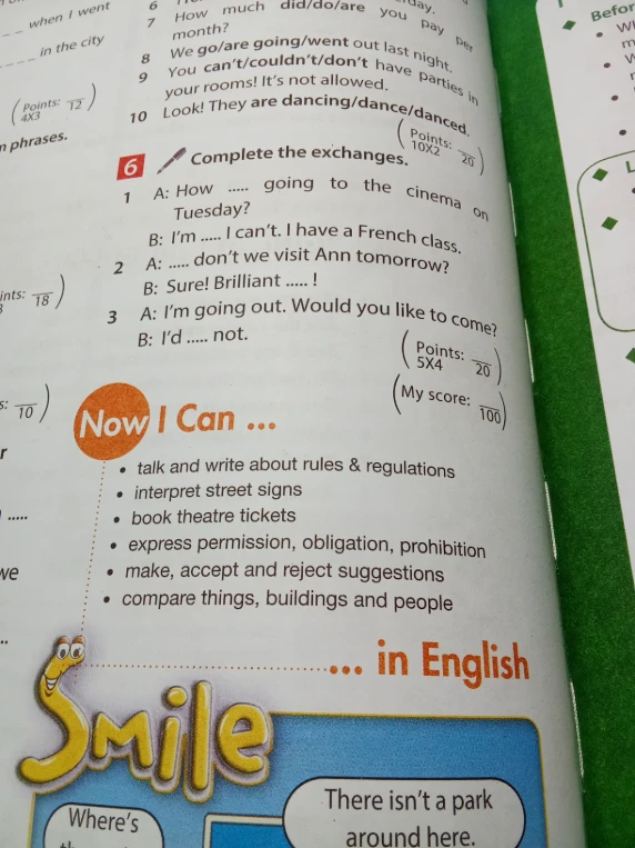 Complete the exchanges. 1 A: How ..... going to the cinema on Tuesday? B: I'm ..... I can't. I have a French class. 2 A: ..... don't we visit Ann tomorrow? B: Sure! Brilliant ..... ! 3 A: I'm going out. Would you like to come? B: I'd ..... not.