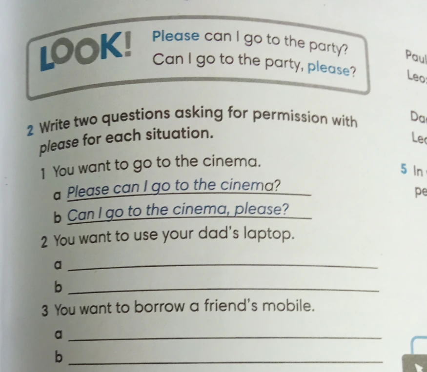 Write two questions asking for permission with please for each situation.