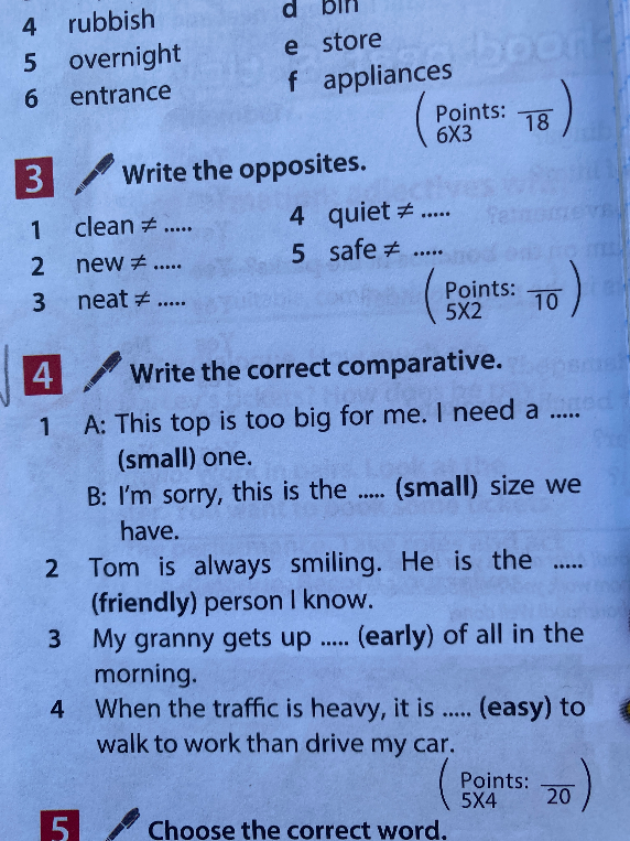 Write the opposites. Write the correct comparative.