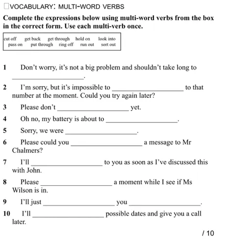 Complete the expressions below using multi-word verbs from the box in the correct form. Use each multi-verb once.