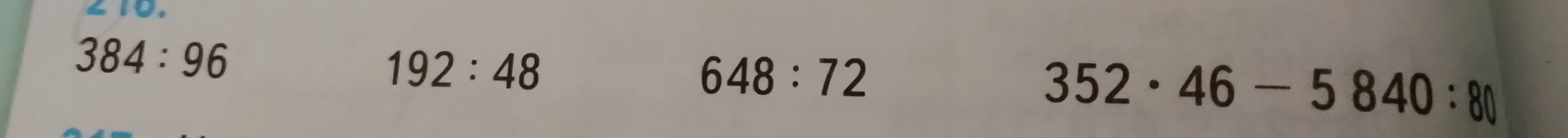 384 : 96, 192 : 48, 648 : 72, 352 · 46 - 5 840 : 80