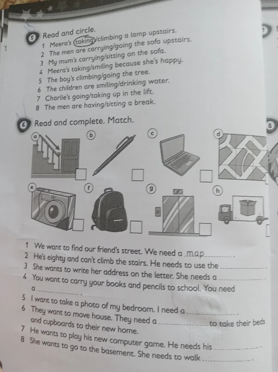 Read and circle. 1 Meera's taking/climbing a lamp upstairs.