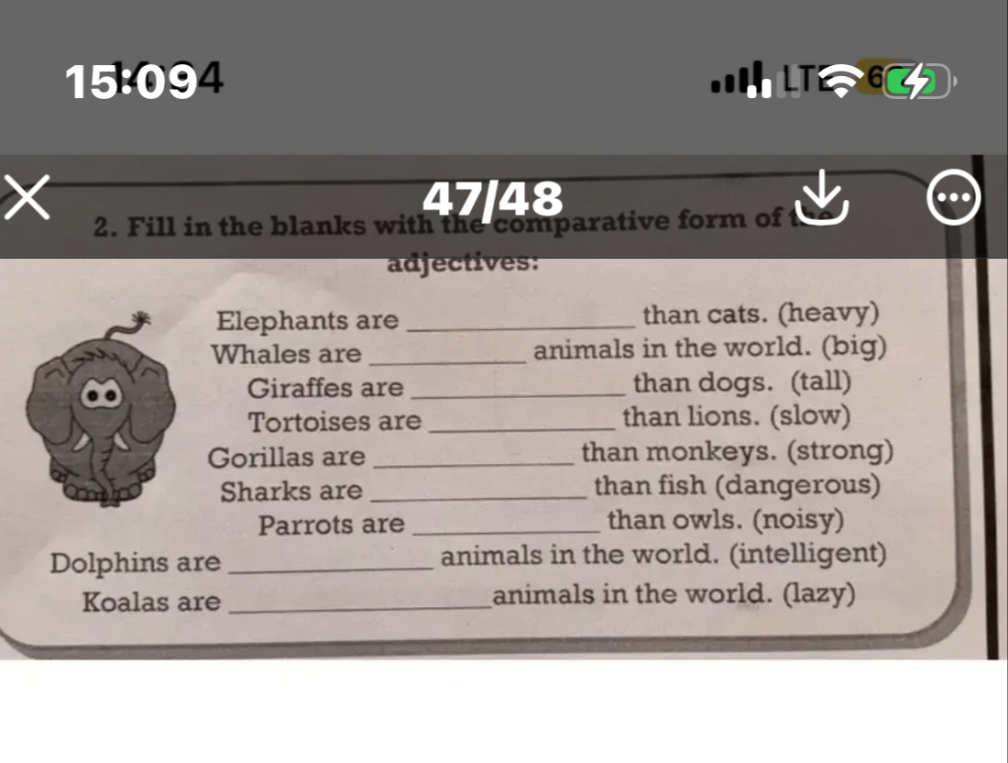 Fill in the blanks with the comparative form of the adjectives: