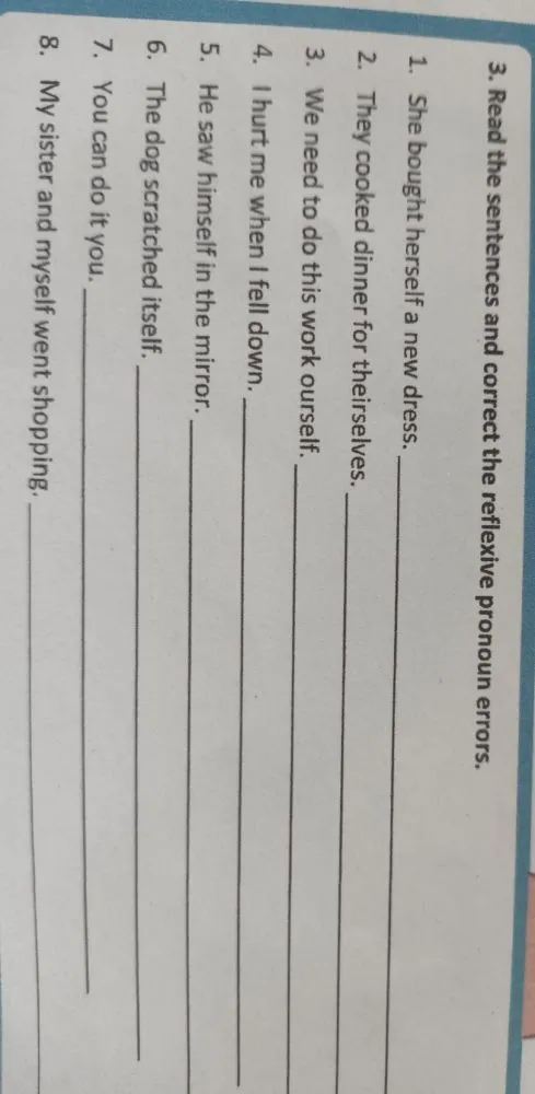 3. Read the sentences and correct the reflexive pronoun errors.