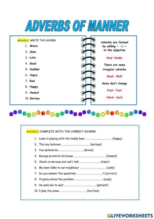 Activity 1. WRITE THE ADVERB. 1. Warm 2. Slow 3. Late 4. Good 5. Sudden 6. Angry 7. Bad 8. Happy 9. Honest 10. Serious