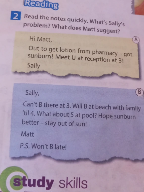Read the notes quickly. What's Sally's problem? What does Matt suggest?