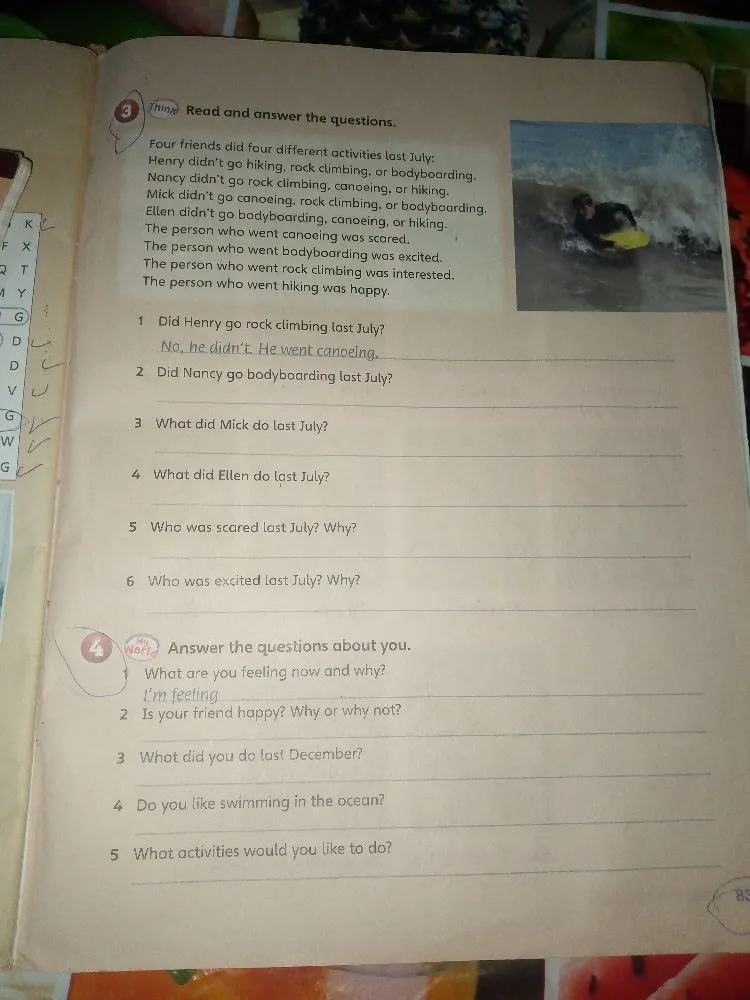 Read and answer the questions. Four friends did four different activities last July...