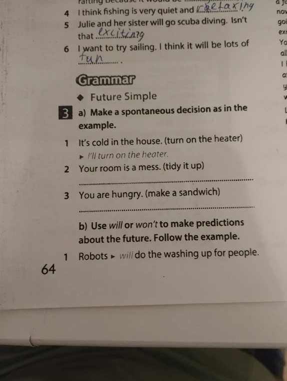 3 a) Make a spontaneous decision as in the example.