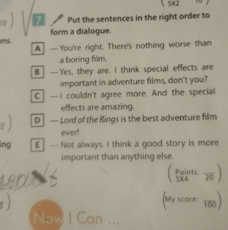 Put the sentences in the right order to form a dialogue.