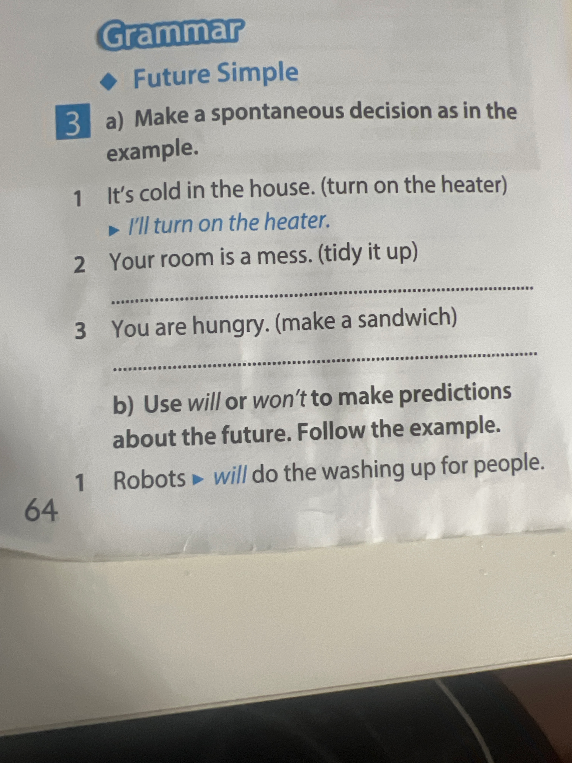 Make a spontaneous decision as in the example.