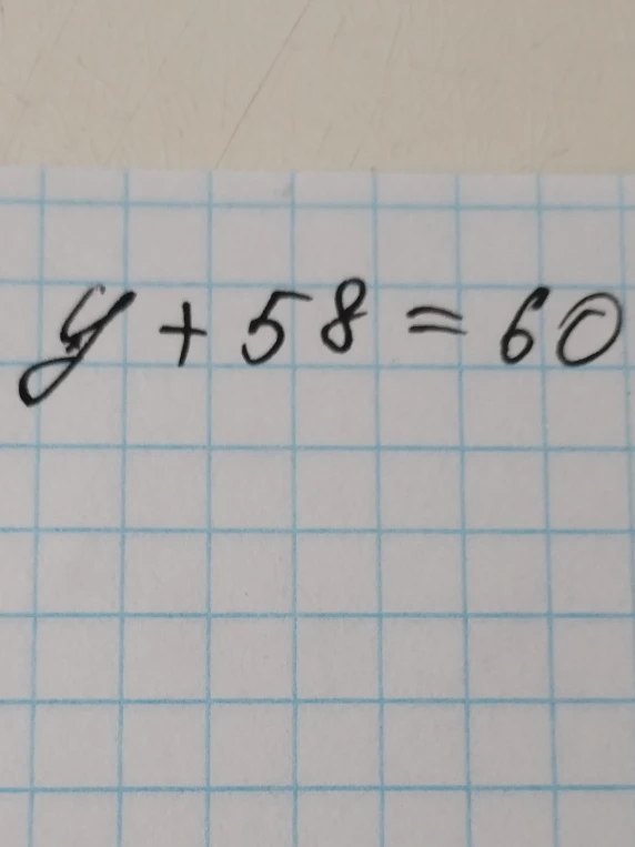y + 58 = 60
