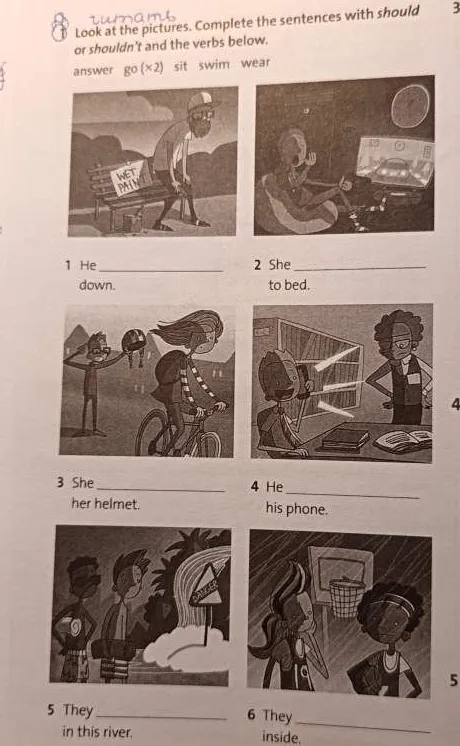 Look at the pictures. Complete the sentences with should or shouldn't and the verbs below.