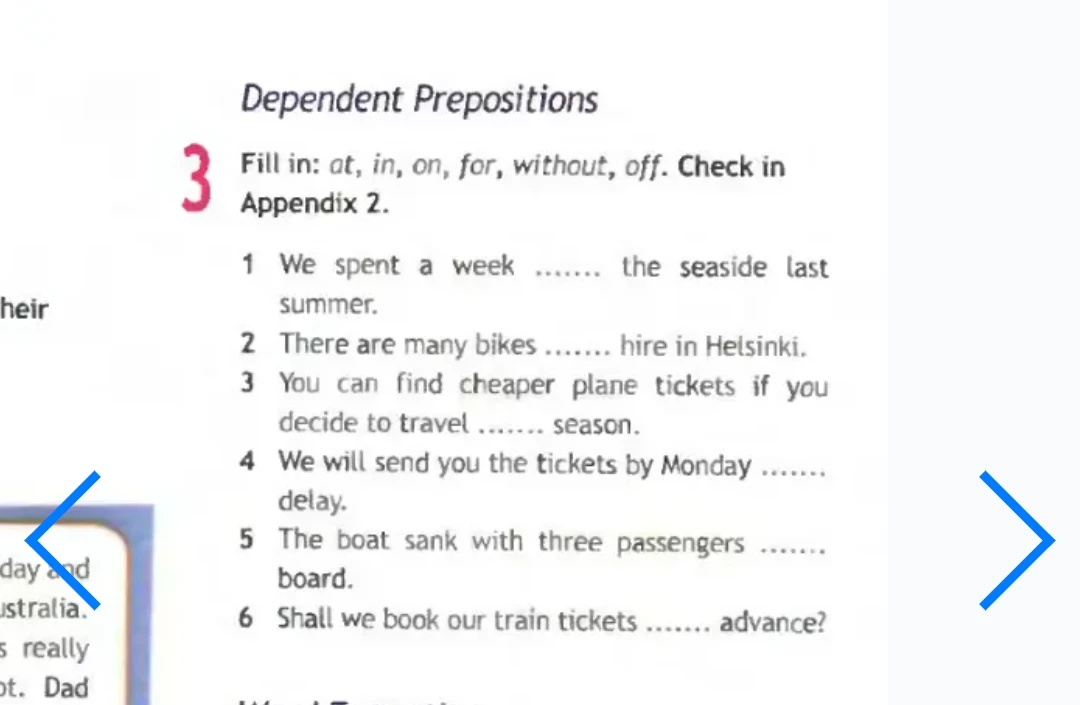 Fill in: at, in, on, for, without, off. Check in Appendix 2.