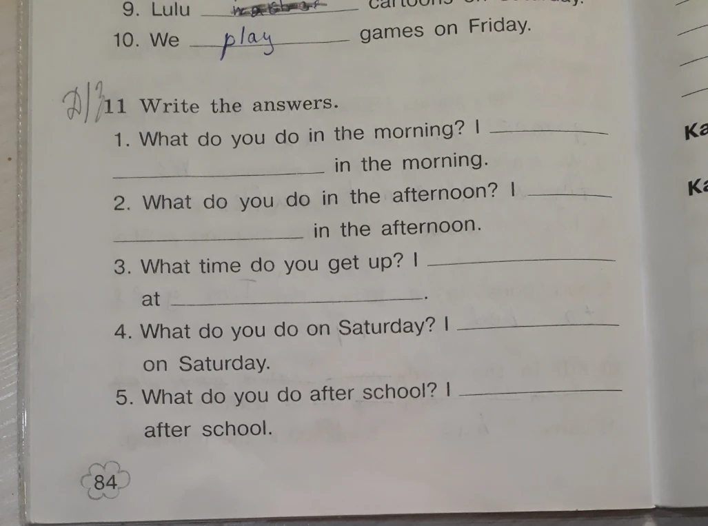 11 Write the answers.