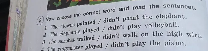 Now choose the correct word and read the sentences.