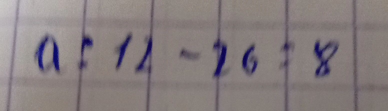 a : 12 - 26 = 8