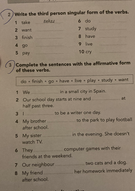 Write the third person singular form of the verbs.
