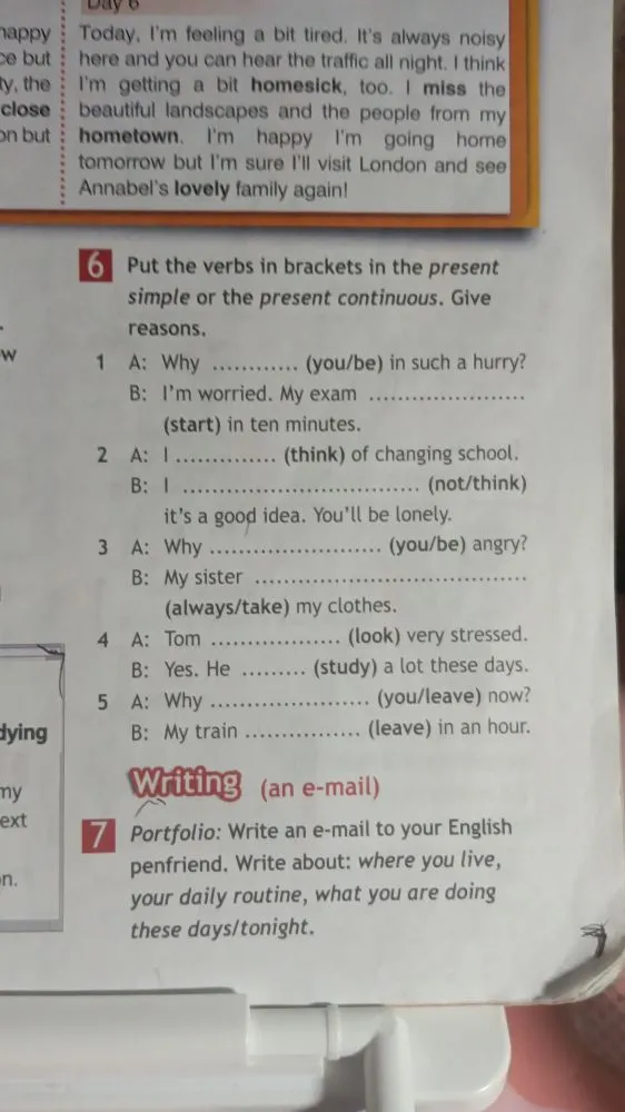 6. Put the verbs in brackets in the present simple or the present continuous. Give reasons.