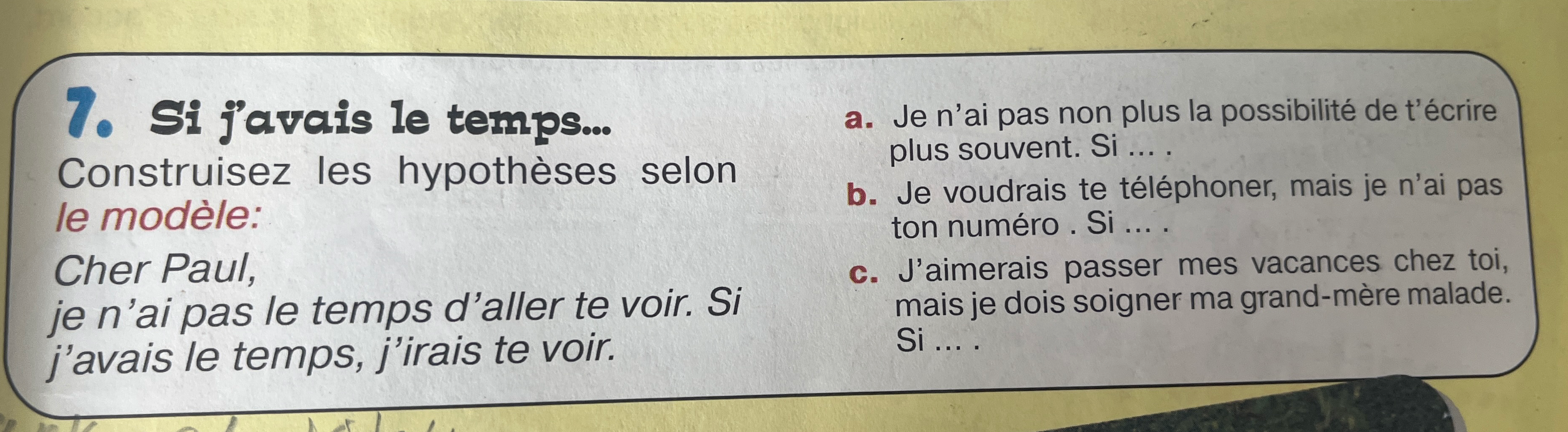 7. Si j'avais le temps... Construisez les hypothèses selon le modèle: