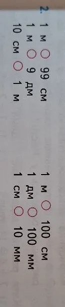 2. 1 м  99 см; 1 м  9 дм; 10 см  1 м; 1 м  100 см; 1 дм  100 мм; 1 см  10 мм