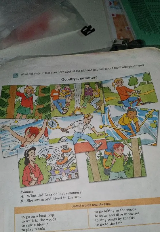 What did they do last summer? Look at the pictures and talk about them with your friend.