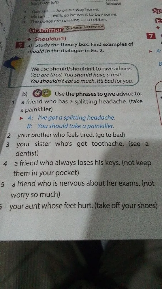 Use the phrases to give advice to: