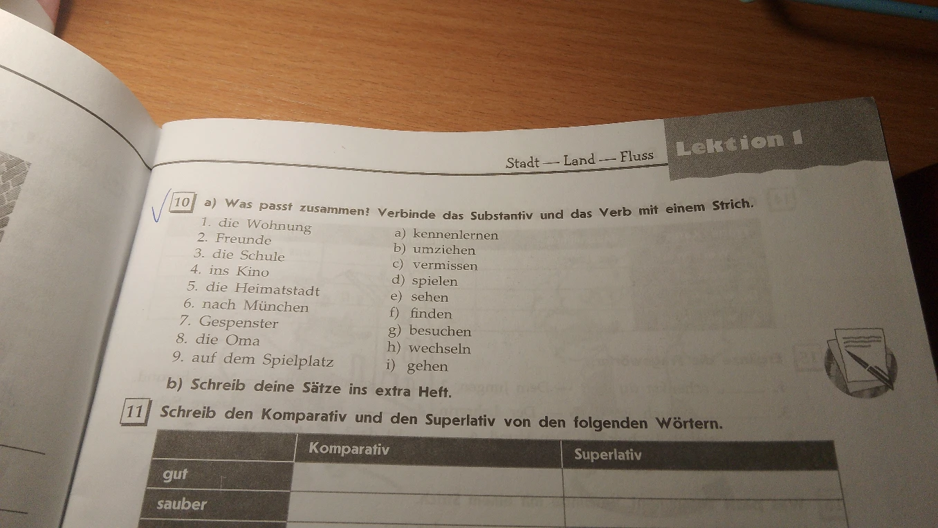 10 a) Was passt zusammen? Verbinde das Substantiv und das Verb mit einem Strich.