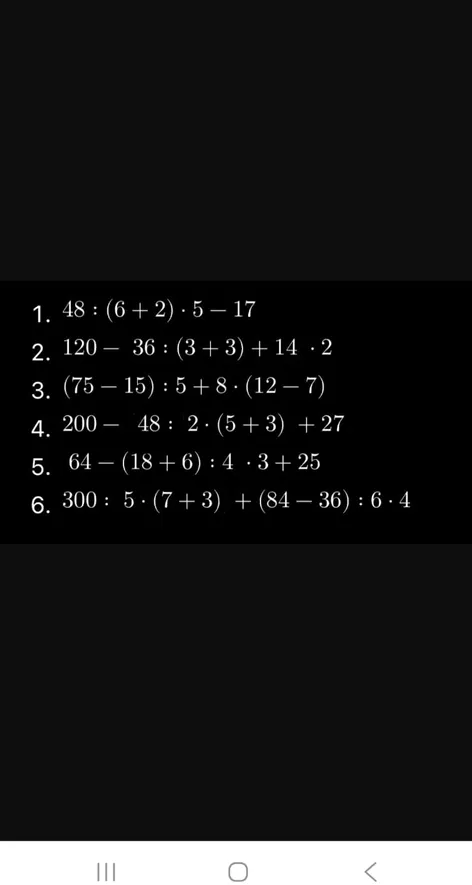 1. 48 : (6 + 2) * 5 - 17