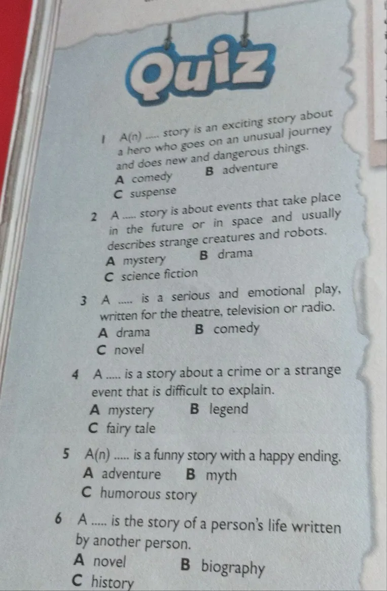 1 A(n) ..... story is an exciting story about a hero who goes on an unusual journey and does new and dangerous things.