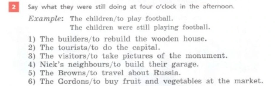 Say what they were still doing at four o'clock in the afternoon.