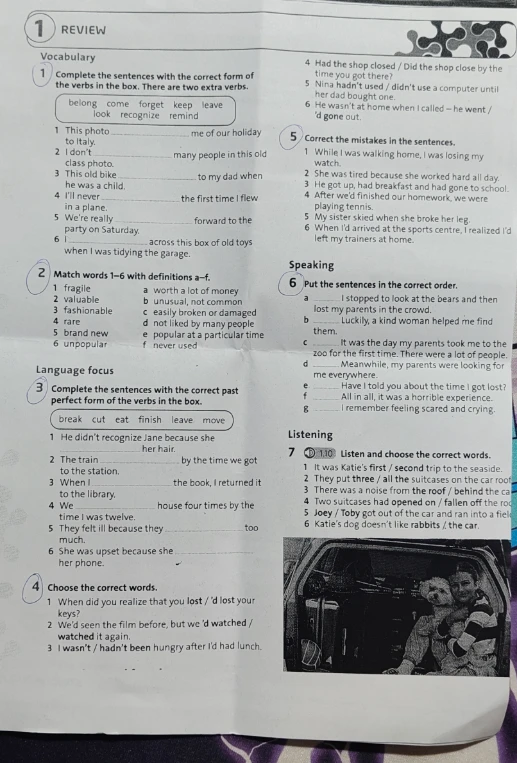 1. Complete the sentences with the correct form of the verbs in the box.