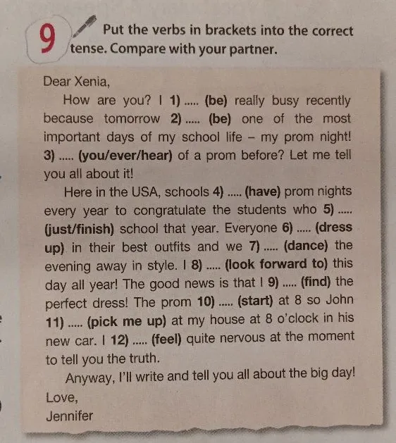 Put the verbs in brackets into the correct tense. Compare with your partner.