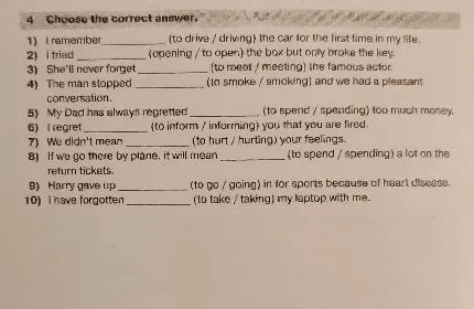 Choose the correct answer. 1) I don't mind (to have / having) a meeting with my classmates.