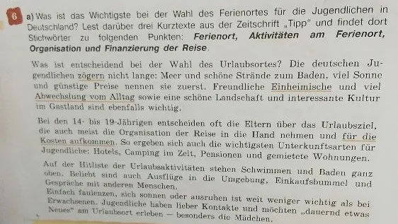 Was ist das Wichtigste bei der Wahl des Ferienortes für die Jugendlichen in Deutschland? Lest darüber drei Kurztexte aus der Zeitschrift „Tipp“ und findet dort Stichwörter zu folgenden Punkten: Ferienort, Aktivitäten am Ferienort, Organisation und Finanzierung der Reise.