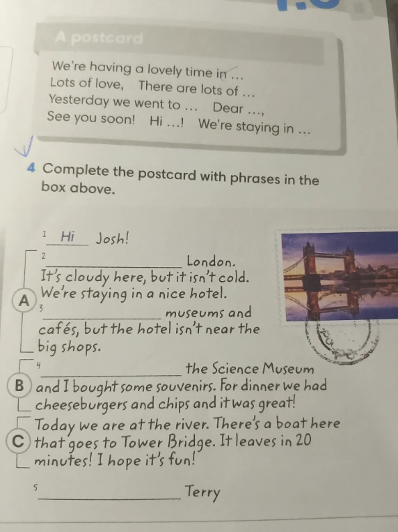 Complete the postcard with phrases in the box above.