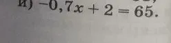 -0,7x + 2 = 65
