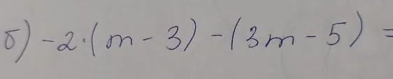 б) -2 * (m - 3) - (3m - 5) =