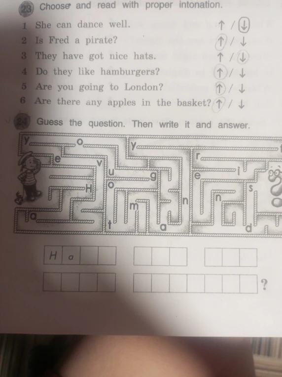 Choose and read with proper intonation. Guess the question. Then write it and answer.