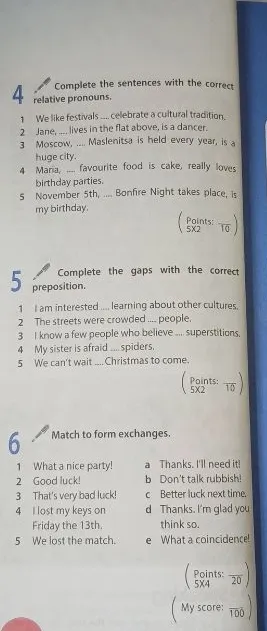 Complete the sentences with the correct relative pronouns. 1 We like festivals .... celebrate a cultural tradition.