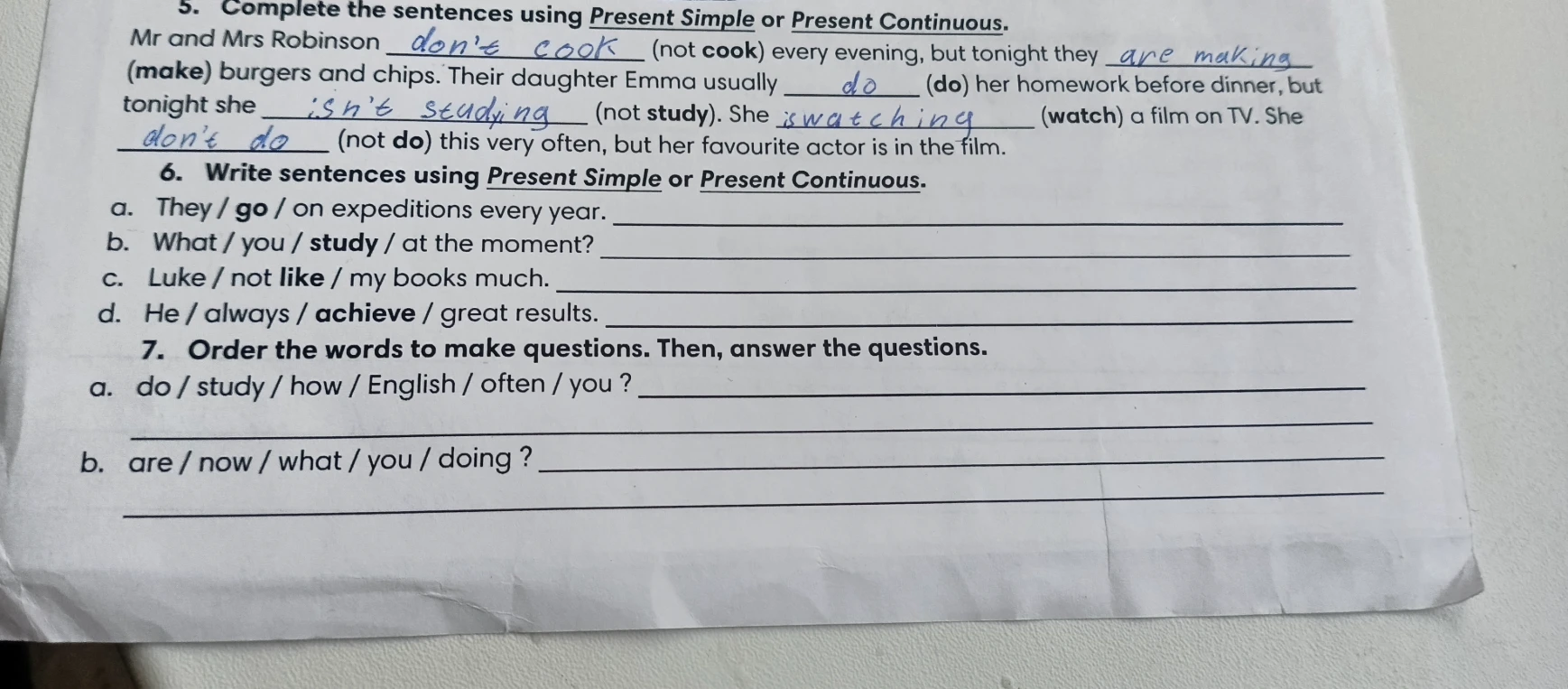 6. Write sentences using Present Simple or Present Continuous.