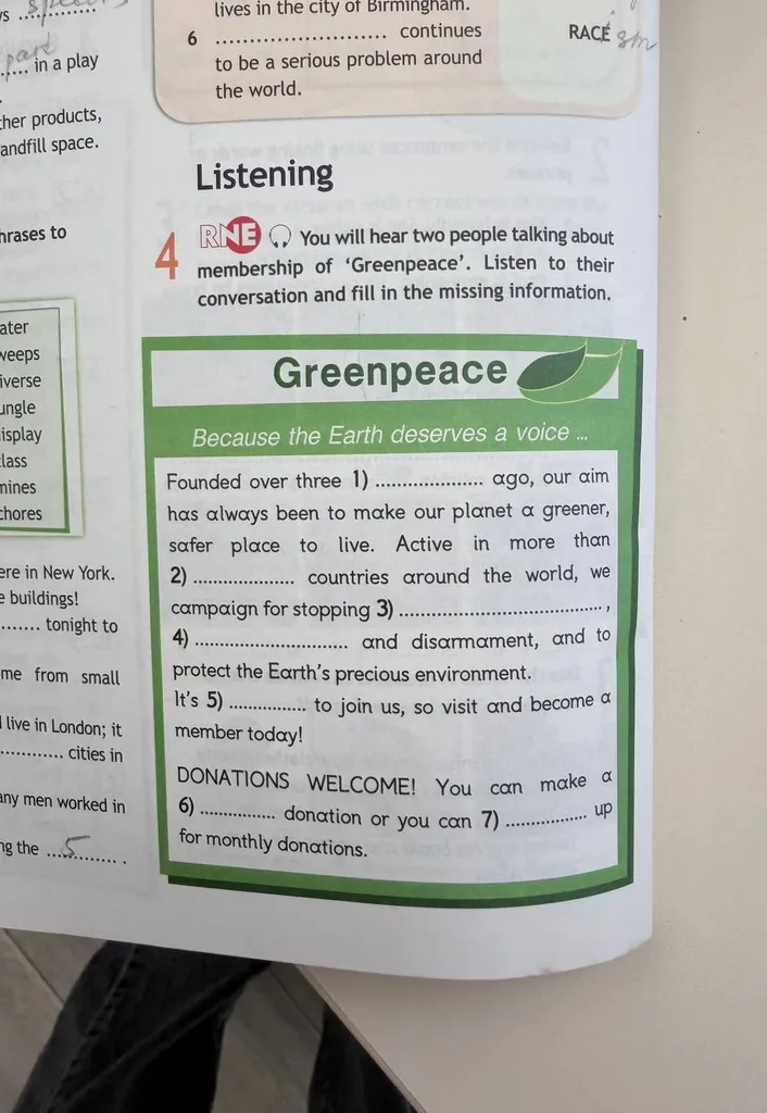 You will hear two people talking about membership of 'Greenpeace'. Listen to their conversation and fill in the missing information.