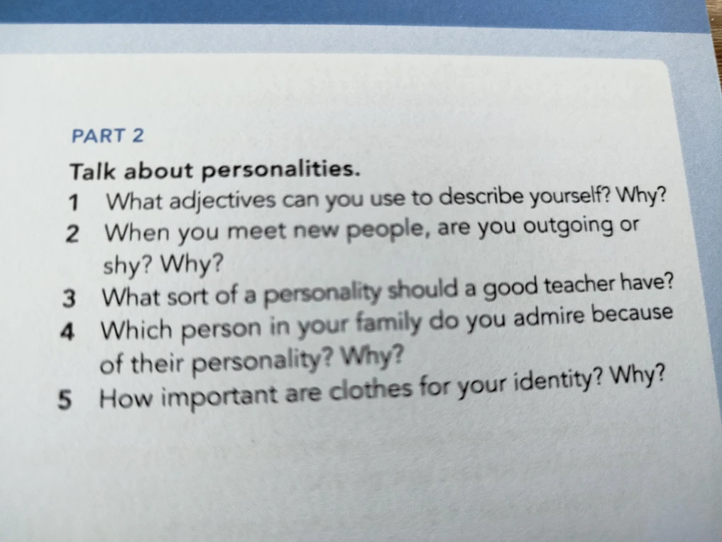 Talk about personalities. 1 What adjectives can you use to describe yourself? Why?
