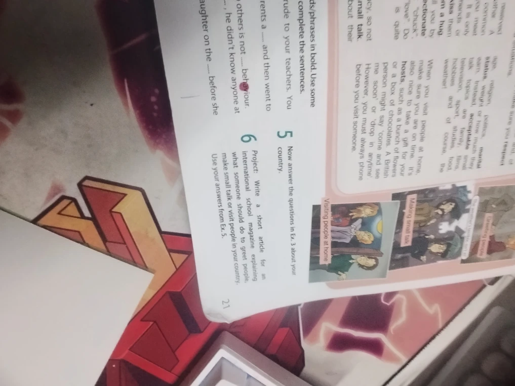 Project: Write a short article for an international school magazine explaining what someone should do to greet people, make small talk or visit people in your country.