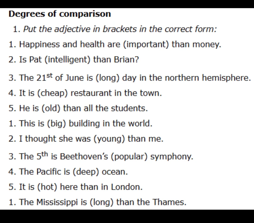 Put the adjective in brackets in the correct form: Happiness and health are (important) than money.