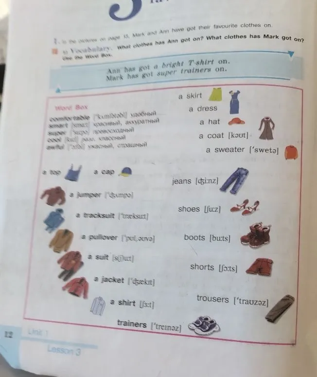 Vocabulary. What clothes has Ann got on? What clothes has Mark got on?